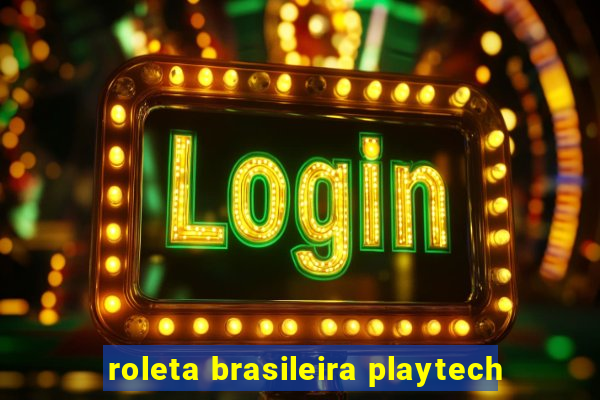 roleta brasileira playtech